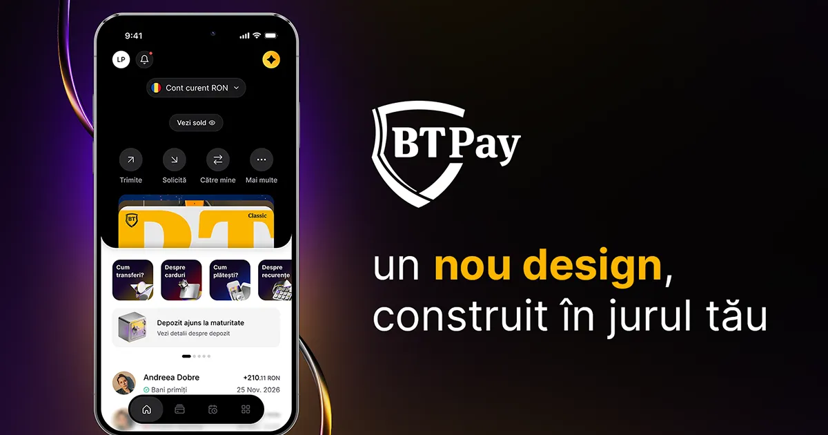 Banca Transilvania actualizează aplicația BT Pay: nou design și structură reorganizată pentru clienți