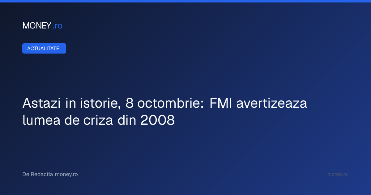 Acțiunea coordonată a băncilor centrale din 8 octombrie 2008: Cum s-a încercat oprirea crizei financiare
