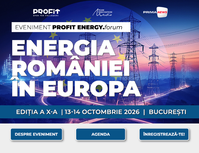 Profit Energy.forum, ediția a X-a, analizează provocările sectorului energetic românesc